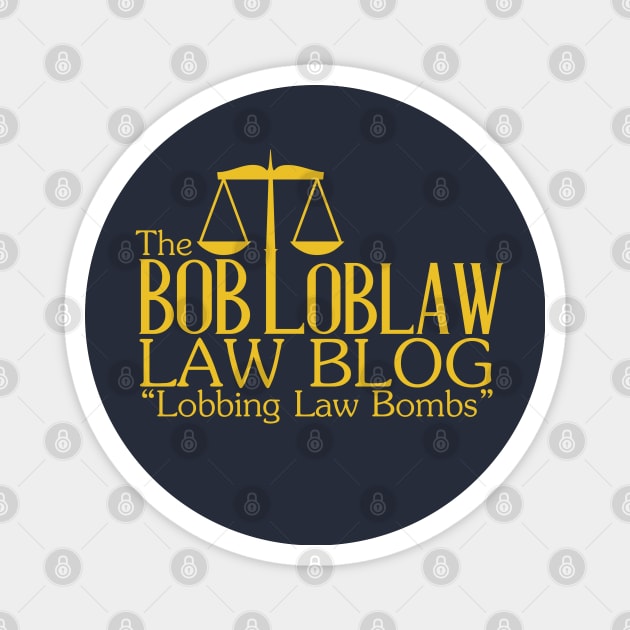 The Bob Loblaw Law Blog Magnet by Meta Cortex